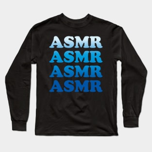 ASMR Fade Long Sleeve T-Shirt